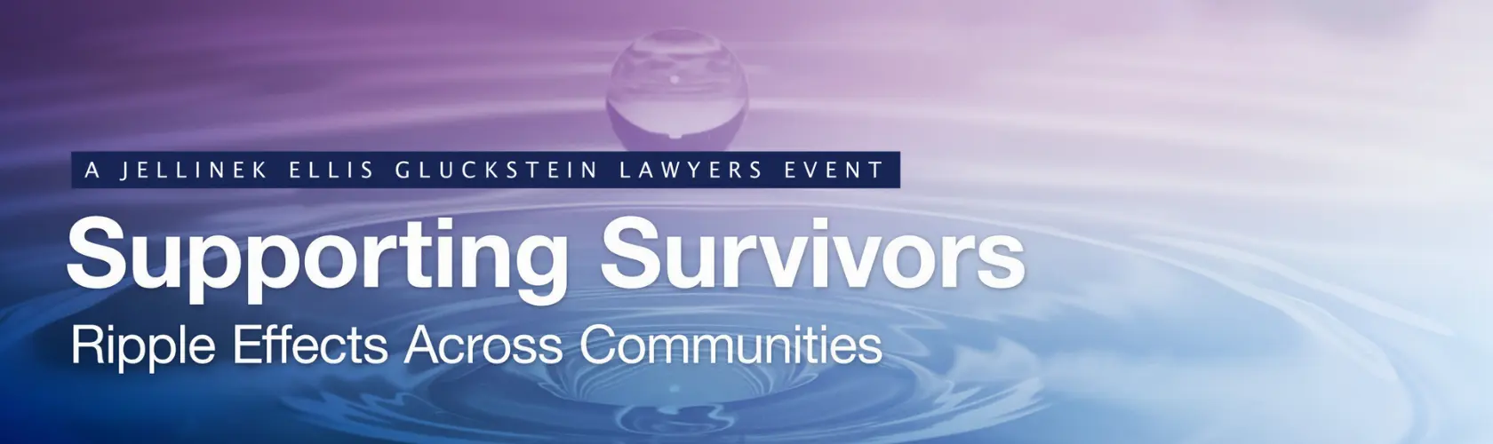 Jellinek Ellis Gluckstein Lawyers invites you to our 3rd annual supporting survivors sexual abuse conference